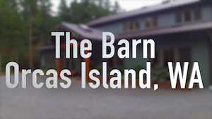 Spane Buildings The Barn on Orcas Island video thumbnail
